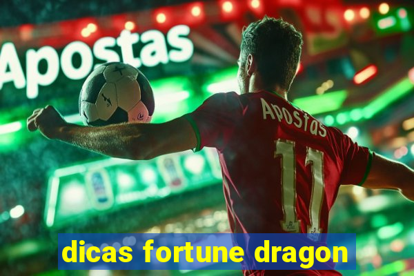 dicas fortune dragon